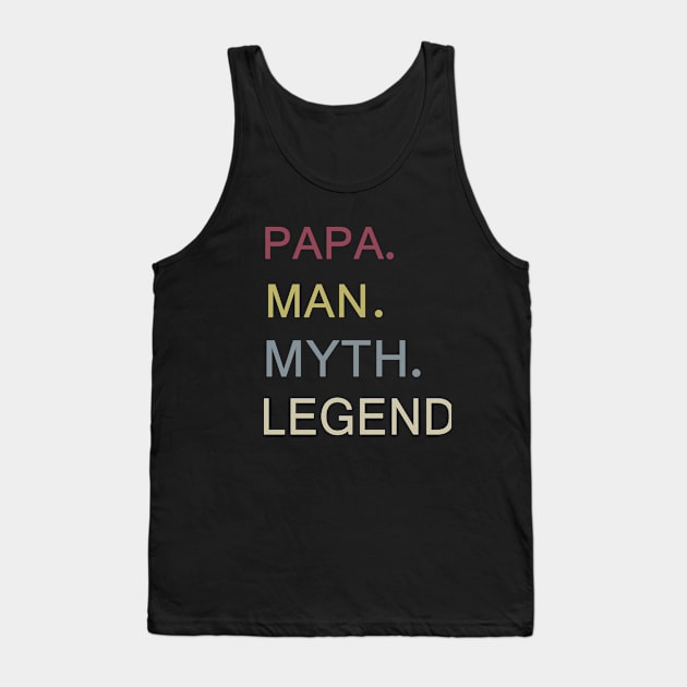 Mens Papa Man Myth Legend Shirt For Mens Dad Father Tank Top by Trendy_Designs